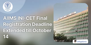 AIIMS INI-CET Final Registration Deadline Extended till October 14; Check Details Here